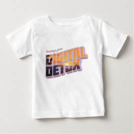 Grüße von Digital Detox Baby T-shirt