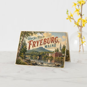Grüßkarte 'Wünschte, du wärst in Fryeburg, Maine' Karte
