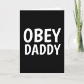 Grußkarten, OBEY DADDY Karte (Vorderseite)