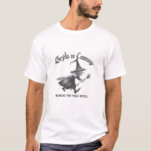 Grýla kommt - Vorsicht vor der Yule-Hexe T-Shirt