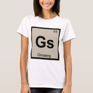 Gs - Ginseng Chemie Periodensystem Symbol T-Shirt