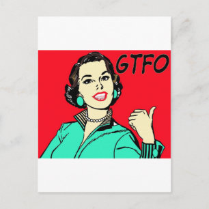 GTFO Gal Postkarte