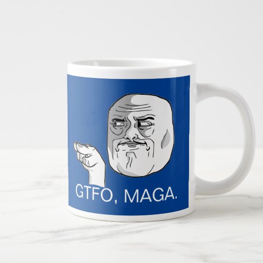 GTFO, MAGA. Jumbo-Tasse (Rechts)