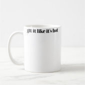 Gtt It Like Its Hot Kaffeetasse (Links)