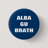 GU alba Brath gälisches Schottland für immer Button (Vorderseite)