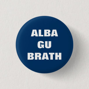 GU alba Brath gälisches Schottland für immer Button
