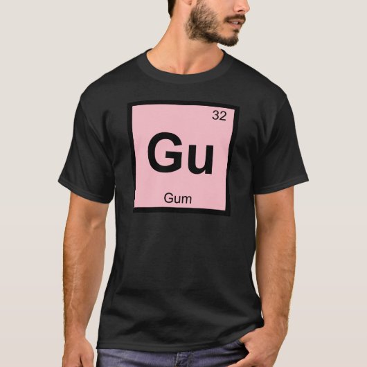 Gu - Gum Chemistry Periodic Table Symbol T-Shirt (Vorderseite)