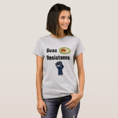 Guac Resistance T - Shirt (Vorne ganz)