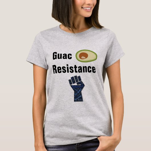 Guac Resistance T - Shirt (Vorderseite)