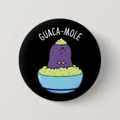 Guacamole Funny Mole in Guacamole Dip Pun Dark BG Button (Vorderseite)