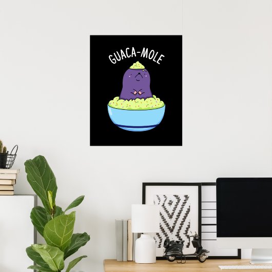 Guacamole Funny Mole in Guacamole Dip Pun Dark BG Poster (Heimbüro)