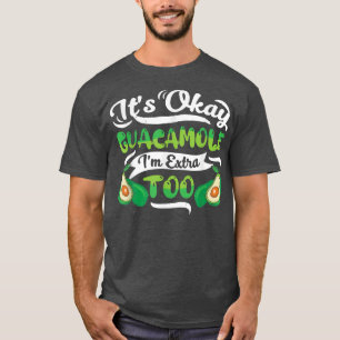 Guacamole Funny Tacos Eating Feinschmecker Avocado T-Shirt