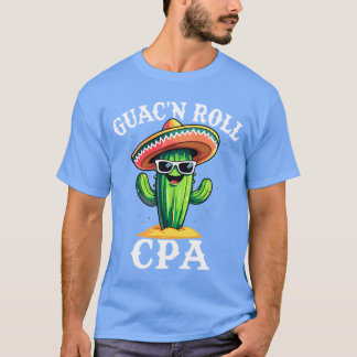 Guac'n Roll CPA Funny Accountant Spaß für Certifi T-Shirt