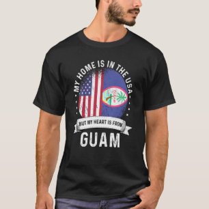 Guamanian American Patriot Grown Proud Zuhause USA T-Shirt