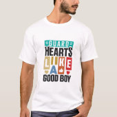 Guard Hearts Like a Good Boy,  Dog Lover Shirts  (Vorderseite)