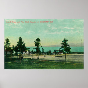 Guard House, Flag Staff View at the Presidio Poster