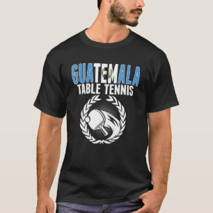 Guatemala Tischtennis Guatemala Ping Pong Supp T-Shirt