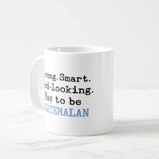 guatemaltekische Stärke Kaffeetasse (Vorderseite Links)