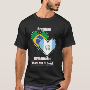 Guatemaltekischer Brasilianer Herz Flaggen Was gib T-Shirt