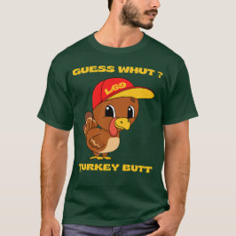 GUESS MIT ?TÜRKEY HINTERN lustiger Erntedank T-Shirt