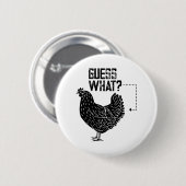 Guess What? Chicken Butt! Button (Vorne & Hinten)