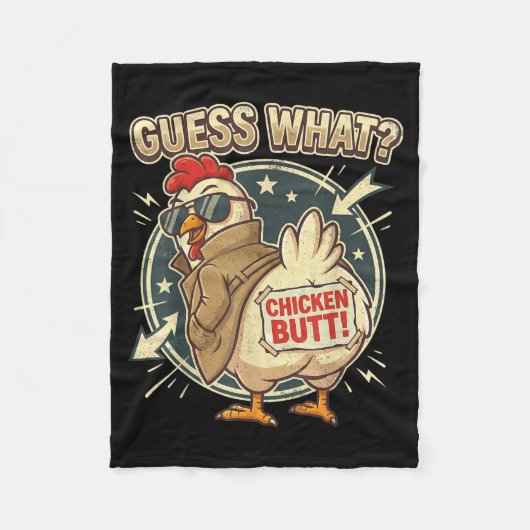 Guess What Chicken Butt Fleecedecke (Vorderseite)
