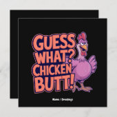 Guess What? Chicken Butt! Funny Design Einladung (Vorne/Hinten)
