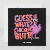 Guess What? Chicken Butt! Funny Design Einladung (Vorderseite)
