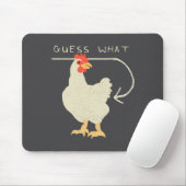 Guess What Chicken Butt Funny Happy Mousepad (Mit Mouse)