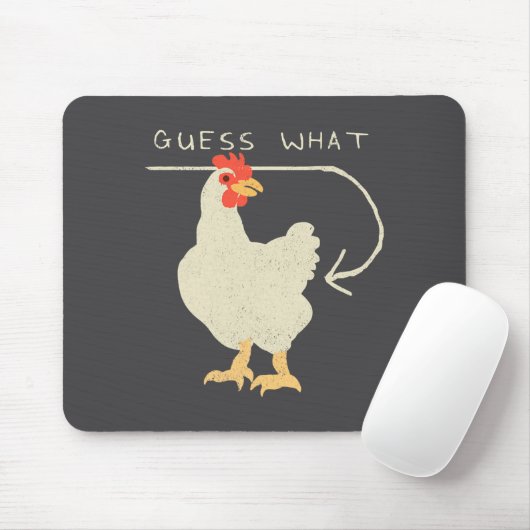 Guess What Chicken Butt Funny Happy Mousepad (Mit Mouse)
