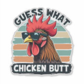 Guess What Chicken Butt Funny Retro Rooster Aufkleber (Vorderseite)