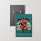 Guess What Chicken Butt Funny Retro Rooster Button (Vorderseite/Rückseite)