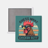 Guess What Chicken Butt Funny Retro Rooster Magnet (Vorderseite/Rückseite)