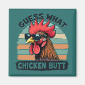Guess What Chicken Butt Funny Retro Rooster Magnet (Vorne)