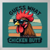 Guess What Chicken Butt Funny Retro Rooster Poster (Vorne)