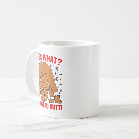 Guess What Gingerbread Butt Funny Xmas Gingerbread Kaffeetasse (Vorderseite Links)
