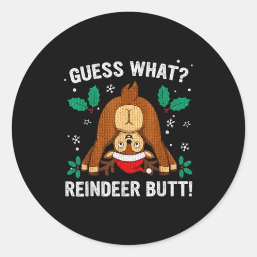 Guess What Reindeer Bu-tt Funny Christmas Family C Runder Aufkleber (Vorderseite)