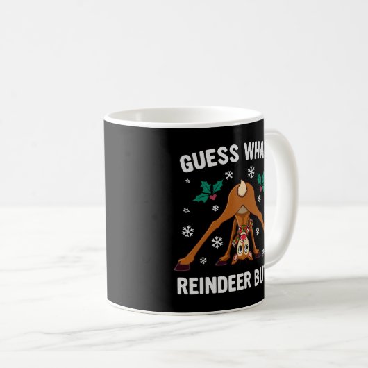 Guess What Reindeer Butt Christmas Joke Kaffeetasse (VorderseiteRechts)