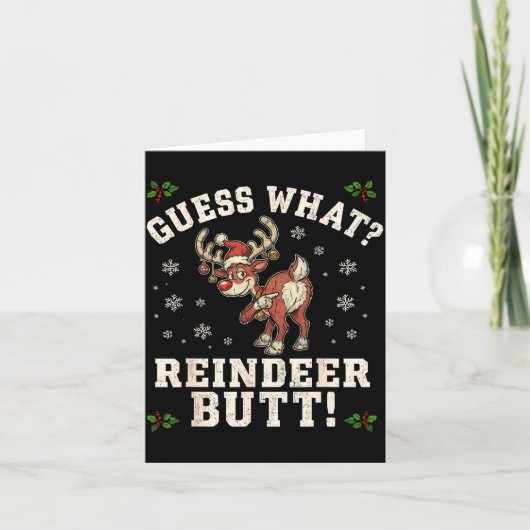 Guess What Reindeer Butt Funny Christmas Karte (Vorderseite)