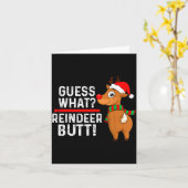 Guess What Reindeer Butt Funny Christmas Men Reind Karte (Gelbe Blume)