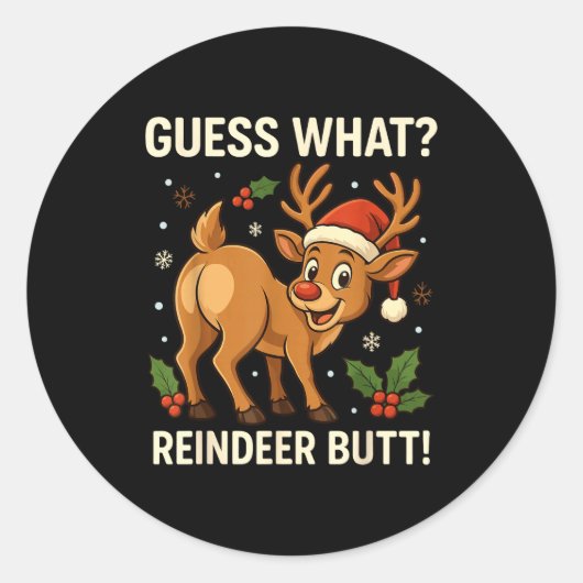 Guess What Reindeer Butt Funny Christmas Men Reind Runder Aufkleber (Vorderseite)