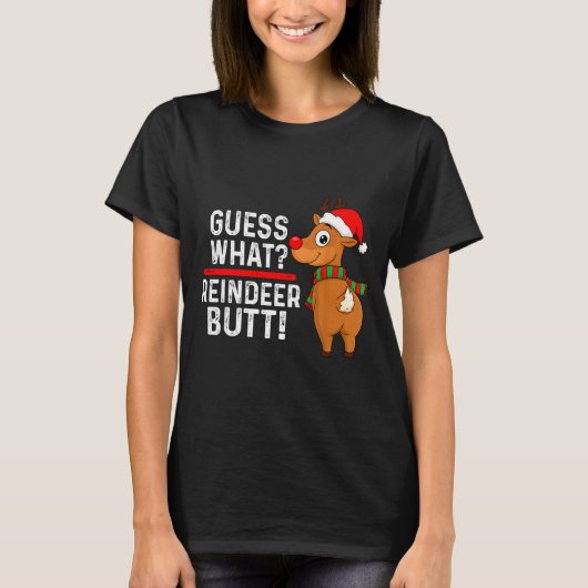 Guess What Reindeer Butt Funny Christmas Men Reind T-Shirt (Vorderseite)
