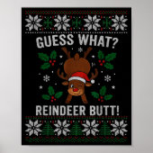 Guess What Reindeer Butt Funny Christmas Reindeer Poster (Vorne)