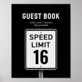 Guest book sign 16th Birthday Speed Limit Poster (Vorne)