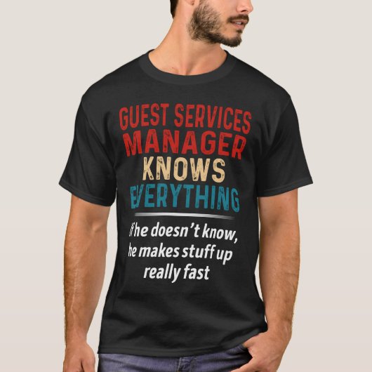Guest Services Manager Knows Everything T-Shirt (Vorderseite)