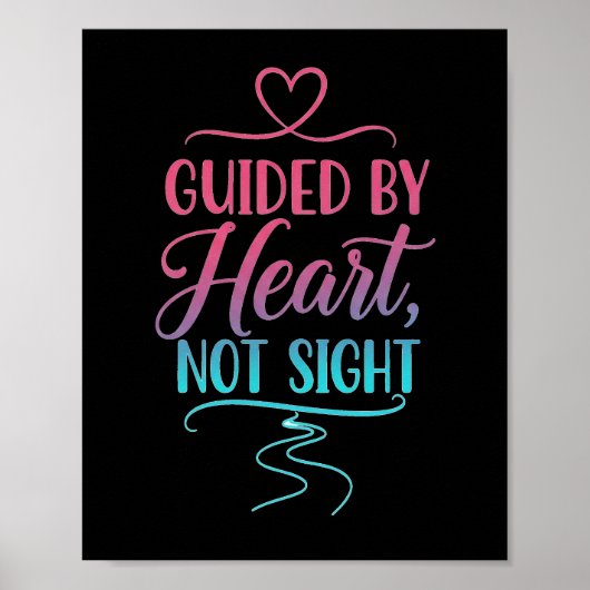 Guide By Heart, Not Sight Poster (Vorne)