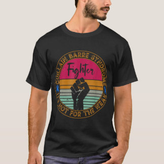 Guillain Barre Syndrome Awareness Fighter Warrior T-Shirt