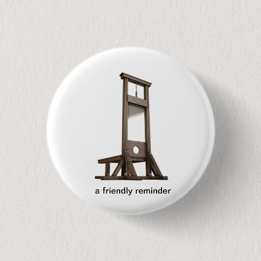 Guillotinen-Erinnerung von den Bauern Button (Vorderseite)