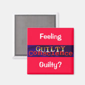 Guilty Conscience Magnet (Vorderseite/Rückseite)