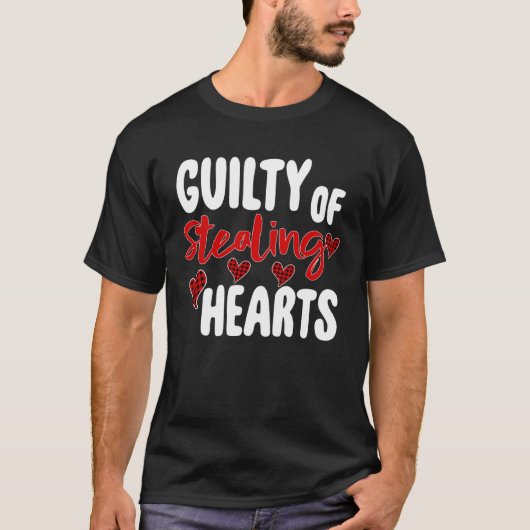 Guilty Of Stealing Hearts Valentine s Day T-Shirt (Vorderseite)